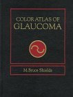 9780683076967: Color Atlas of Glaucoma