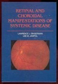 Imagen de archivo de RETINAL AND CHOROIDAL MANIFESTATIONS OF SYSTEMIC DISEASE. a la venta por de Wit Books