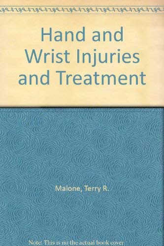 Hand and Wrist Injuries and Treatment (9780683078657) by Terry R. Malone