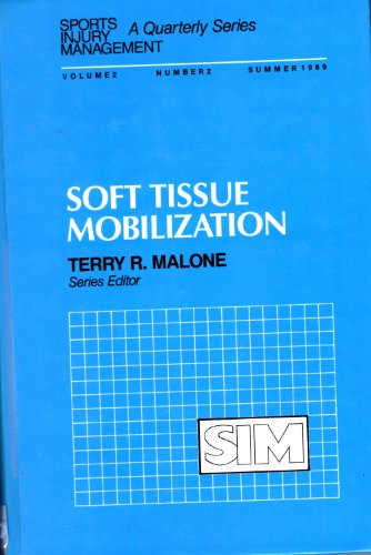 Soft Tissue Mobilization: 002 (Sports Injury Management Series) (9780683078664) by Malone, Terry; Grodin, Allen