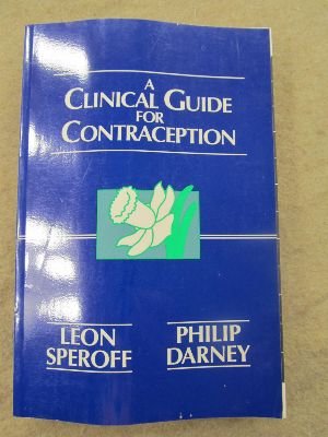 Beispielbild fr A Clinical Guide for Contraception zum Verkauf von Better World Books