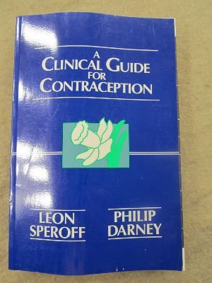 Stock image for A Clinical Guide for Contraception for sale by Better World Books