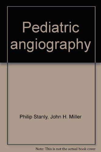 9780683078985: Pediatric angiography