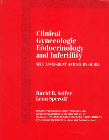 Beispielbild fr Clinical Gynecologic Endocrinology and Infertility: Self Assessment and Study Guide zum Verkauf von HPB-Red