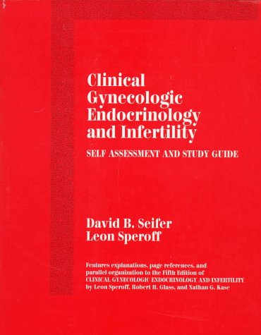 Stock image for Clinical Gynecologic Endocrinology and Infertility: Self Assessment and Study Guide for sale by HPB-Red