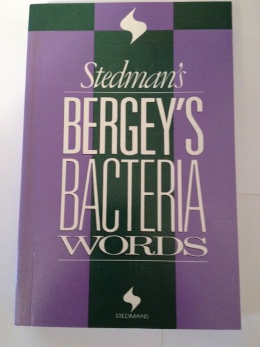 Stedman's Bergey's Bacteria Words (9780683079456) by Holt, John G.; Bruns, Mary Ann; Caldwell, Betty J.; Pease, Cynthia D.