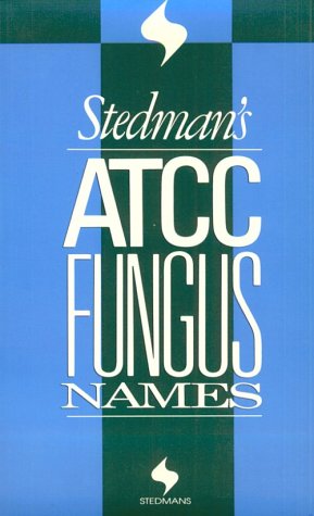Imagen de archivo de Stedman's Atcc Fungus Names a la venta por HPB Inc.