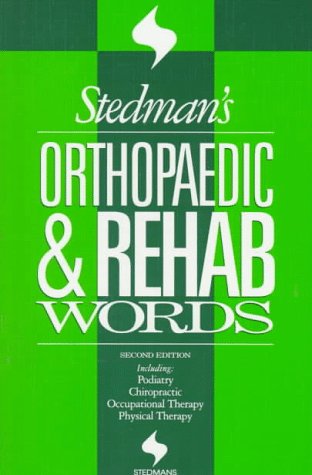 Imagen de archivo de Stedman's Orthopaedic & Rehab Words (Stedman's Word Books) a la venta por Wonder Book