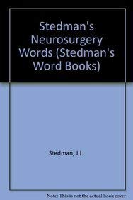 Stedman's Neurosurgery Words (Stedman's Word Books) (9780683079623) by Stedman, J.L.