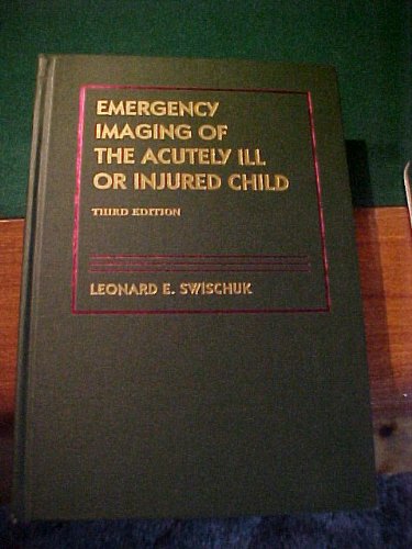 9780683080483: Emergency Imaging of the Acutely Ill or Injured Child