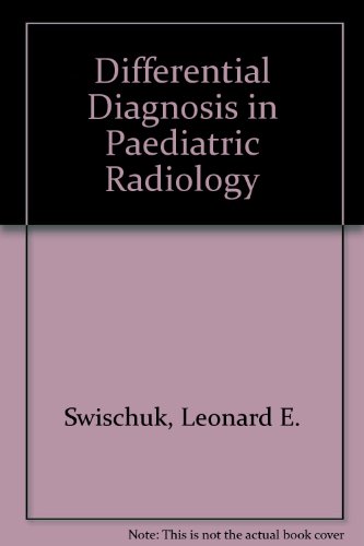 Stock image for Differential Diagnosis in Pediatric Radiology for sale by HPB-Red