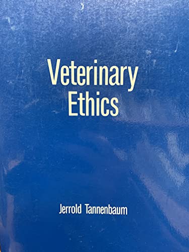 9780683081022: Veterinary Ethics: Animal Welfare, Client Relations, Competition and Collegiality