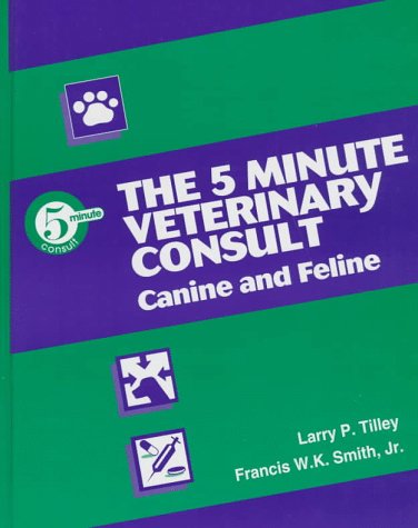 9780683082579: The 5 Minute Veterinary Consult: Canine and Feline