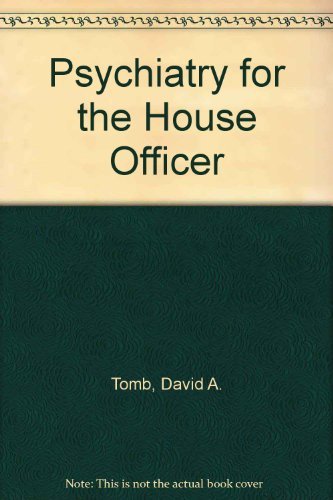 9780683083385: Psychiatry for the House Officer