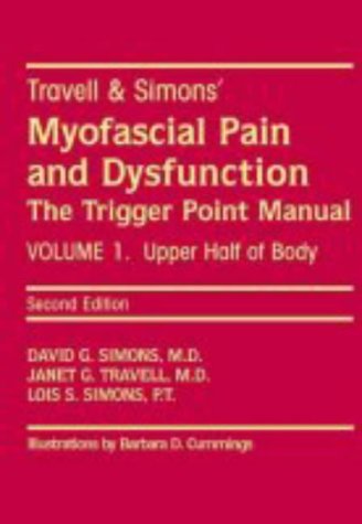 Stock image for Myofascial Pain and Dysfunction: The Trigger Point Manual, Vol. 1 - Upper Half of Body for sale by BooksRun