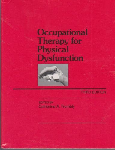 Beispielbild fr Occupational therapy for physical dysfunction zum Verkauf von Wonder Book