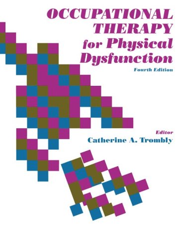 Stock image for Occupational Therapy for Physical Dysfunction for sale by Better World Books