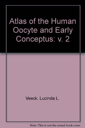 9780683085884: Atlas of the Human Oocyte & Early Conceptus: v. 2