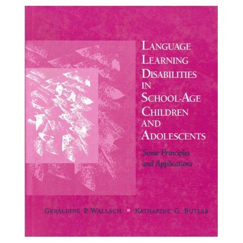 Imagen de archivo de Language Learning Disabilities In School-age Children a la venta por Willis Monie-Books, ABAA