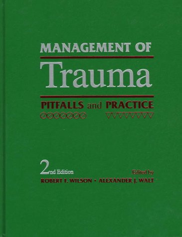 Management of Trauma: Pitfalls and Practice (9780683087222) by Wilson, Robert F.; Walt, Alexander J.