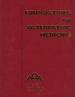 Beispielbild fr Foundations for Osteopathic Medicine zum Verkauf von Better World Books