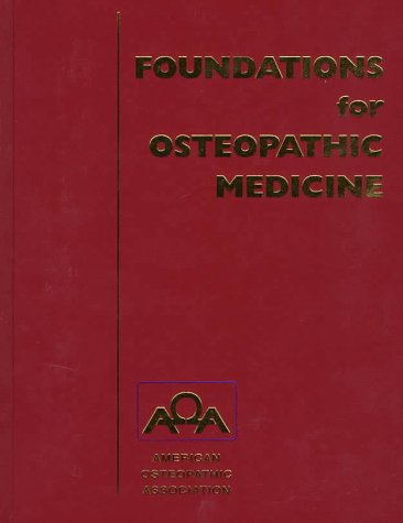 Imagen de archivo de Foundations for Osteopathic Medicine a la venta por Better World Books