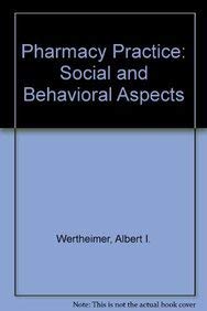 Imagen de archivo de Pharmacy Practice: Social and Behavioral Aspects a la venta por HPB-Red