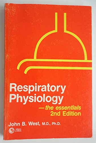 Beispielbild fr Respiratory physiology--the essentials zum Verkauf von Wonder Book