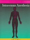 Imagen de archivo de Textbook of Intravenous Anesthesia a la venta por medimops