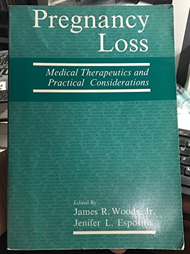 Imagen de archivo de Pregnancy Loss: Medical Therapeutics and Practical Considerations a la venta por HPB-Movies