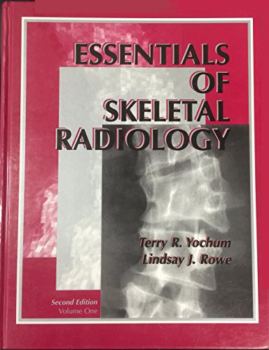 Essentials of Skeletal Radiology Volume 2 (9780683093308) by Terry R. Yochum