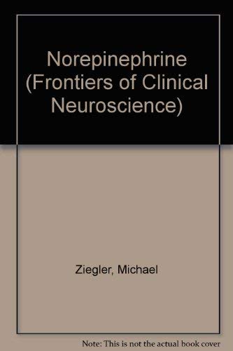 9780683093810: Norepinephrine (Frontiers of Clinical Neuroscience)