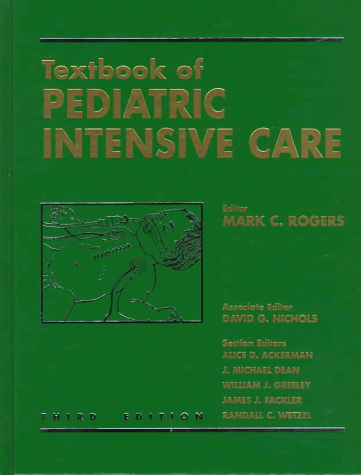 Imagen de archivo de Textbook of Pediatric Intensive Care a la venta por Better World Books