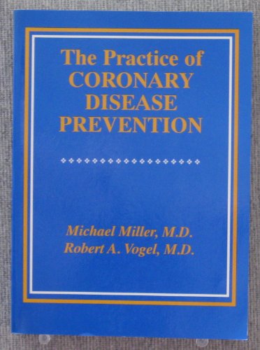 Stock image for The Practice of Coronary Disease Prevention for sale by WorldofBooks