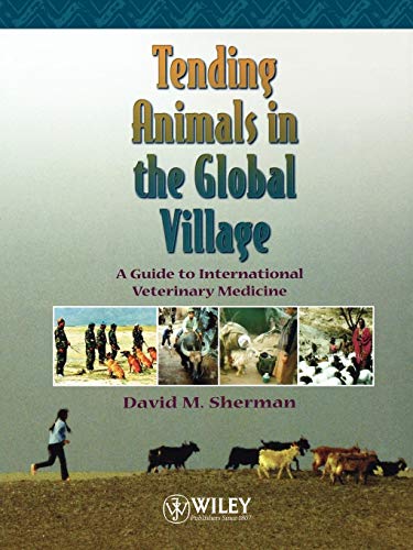 Stock image for Tending Animals in the Global Village: A Guide to International Veterinary Medicine for sale by HPB-Red