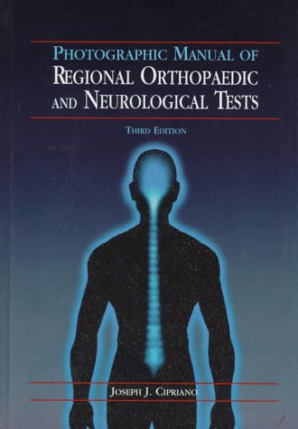 Imagen de archivo de Photographic Manual of Regional Orthopaedic and Neurological Tests a la venta por Once Upon A Time Books