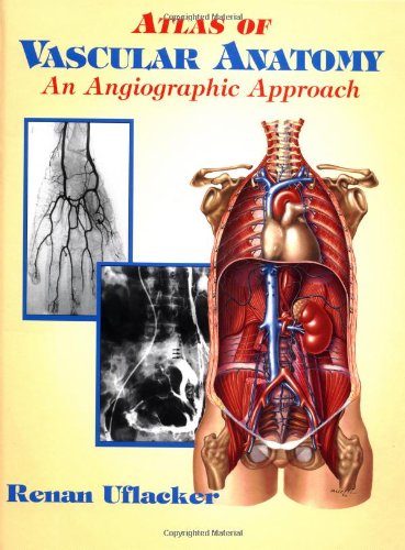 Imagen de archivo de Atlas of Vascular Anatomy: An Angiographic Approach a la venta por ThriftBooks-Atlanta