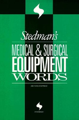 Stock image for Stedman's Medical & Surgical Equipment Words for sale by ThriftBooks-Atlanta