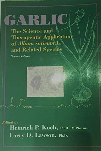Beispielbild fr Garlic: The Science and Therapeutic Application of Allium Sativum L. and Related Species zum Verkauf von ThriftBooks-Atlanta
