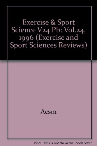 Beispielbild fr Exercise and Sport Sciences Reviews (24) (Exercise & Sport Sciences Reviews) zum Verkauf von HPB-Red