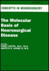 The Molecular Basis of Neurosurgical Disease Vol. 8 : Concepts in Neurosurgery