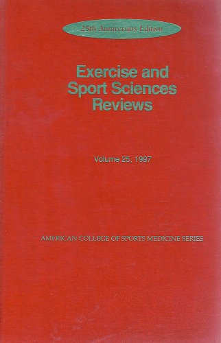 9780683183337: Exercise and Sport Sciences Reviews: v. 25 (American College of Sports Medicine S.)