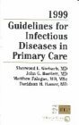 Beispielbild fr 1999, Guidelines for Infectious Diseases in Primary Care zum Verkauf von Books Puddle