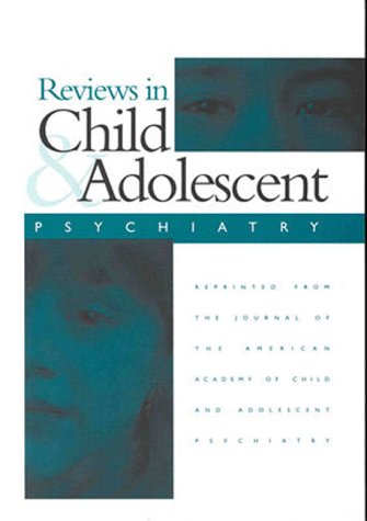 9780683183764: Reviews in Child and Adolescent Psychiatry