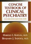 Beispielbild fr Concise Textbook Of Clinical Psychiatry zum Verkauf von BookHolders