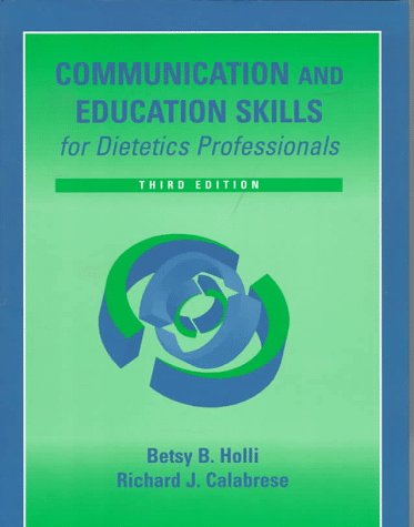 Beispielbild fr Communication and Education Skills for Dietetics Professionals zum Verkauf von Better World Books