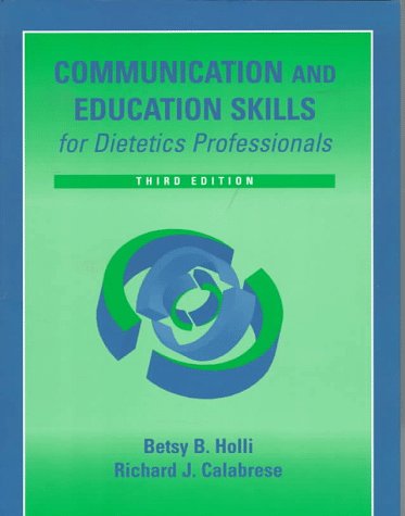 Imagen de archivo de Communication and Education Skills for Dietetics Professionals a la venta por Better World Books