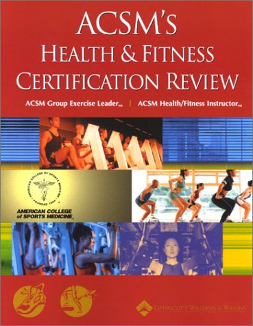 Stock image for ACSM's Health & Fitness Certification Review for sale by Half Price Books Inc.