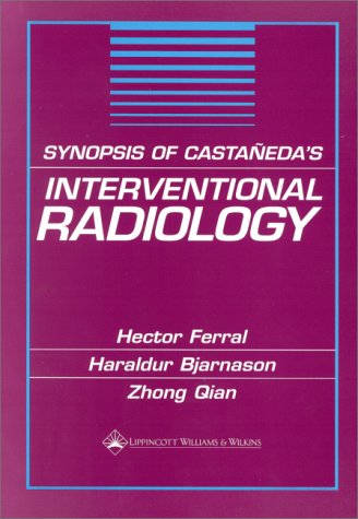 Imagen de archivo de Synopsis of Castanedas's Interventional Radiology a la venta por HPB-Red