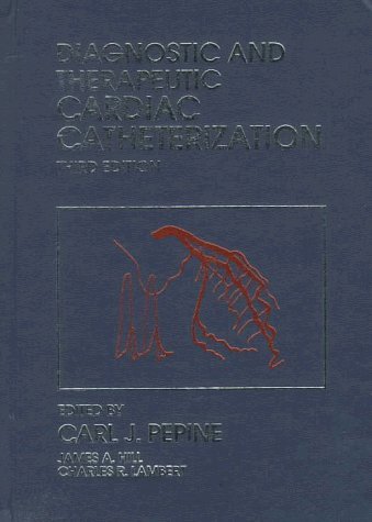 9780683301250: Diagnostic and Therapeutic Cardiac Catheterization (Diagnostic and Therapeutic Cardiac Catherization)